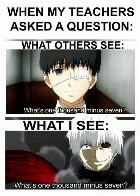 Memes</strong> Quotes. . Tokyo ghoul memes